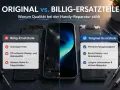 Vergleich von Handy-Ersatzteilen: Billigteile vs. Original-Ersatzteile. Originalteile bieten perfekte Passgenauigkeit, beste Display- und Akkuqualität für sichere Reparaturen.