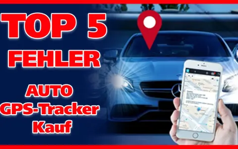 Top 5 Fehler beim Kauf eines Auto GPS-Trackers. So vermeiden Sie Probleme beim Auto orten.